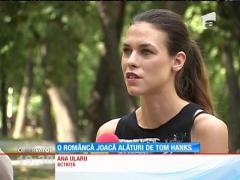 Ana Ularu joacă alături de Tom Hanks
