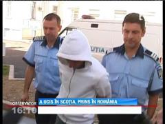 Un tânăr din Argeș, care a comis o crimă în Scoția, luat pe sus direct dintr-un bar