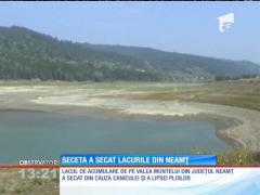 Seceta a secat lacurile din judeţul Neamţ