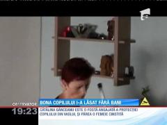 Atenţie mare atunci când angajaţi o bonă pentru cei mici.  La Vaslui, doi părinţi s-au trezit furaţi de bonă