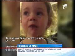 Probleme de amor cu o fetiţă de doi ani