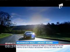 Volkswagen riscă o amendă de aproape 18 miliarde de dolari!