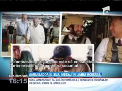 Ambasadorul SUA, mesaj în limba română