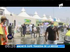 Anchetă după tragedia de la Mecca