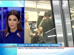 Isabela Neamţu, "vocea de la metrou", a câştigat procesul cu Metrorex. Ce SUMĂ URIAȘĂ va primi actrița