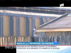 Revoltă la o închisoare din Brazilia. Ce au făcut DEȚINUȚII