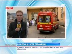 Medici SMURD au fost ameninţaţi cu pistolul de fiul unei paciente pe care o resuscitau. De la ce a pornit totul