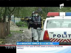 Un bărbat şi-a măcelărit fiicele şi soţia, iar apoi şi-a dat foc