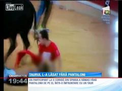 Lăsat  fără pantaloni de un taur fioros!