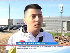 Capcanele mortale din asfalt