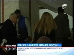 Sorin Oprescu s-ar putea întoarce în spital