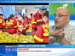 Raed Arafat: Starea pacienţilor este gravă şi complexă