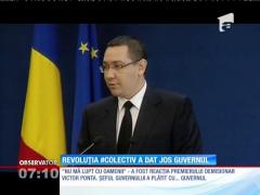 Revoluţia Colectiv a dat jos Guvernul