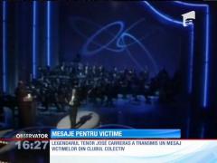 José Carreras, mesaj pentru victimele din clubul Colectiv