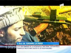 La o săptămână de la atentatele din Paris, autorităţile încă îi mai caută pe cei responsabili