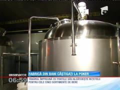 Fabrică de bere din bani câștigați la poker