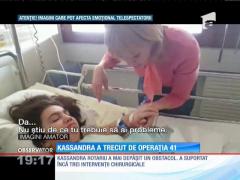 Maraton pentru Kassandra! Kassandra Rotariu a trecut de operaţia 41