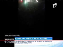 Focurile de artificii s-au mutat între blocuri
