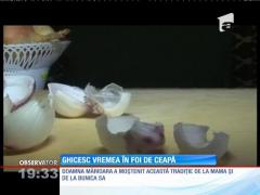Gospodarii din satele de pe Valea Giurghiului, județul Mureș află vremea din calendarul de ceapă