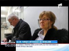 43 de turiști au fost intoxicați de Revelion