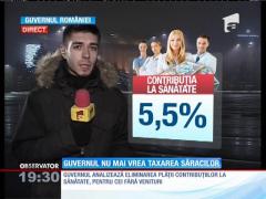 Guvernul analizează eliminarea plăţii CASS de către cei fără venituri