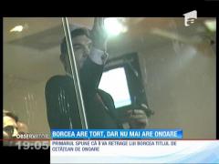 Cristi Borcea pierde titlul de cetățean de onoare