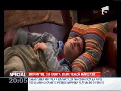 Special! Dormitul cu iubita derutează bărbații