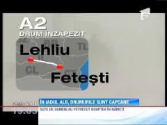 Sute de oameni au petrecut noaptea în nămeţi, pe drumurile naţionale