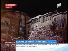 Ţurţurii de gheaţă, un real pericol pentru cetăţeni