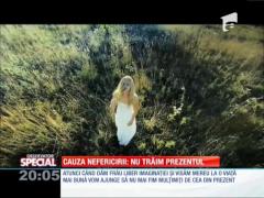 Special! Cercetătorii au găsit adevărata cauză a nefericirii: nu se trăieşte prezentul