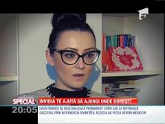 SPECIAL! Invidia te ajută să ajungi unde doreşti