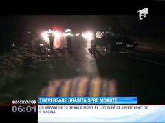 Traversarea unui drum european prin loc nepermis i-a adus moartea unui bărbat din Brăila