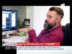 Special! Chiar și corporatiștii pot fi rockeri