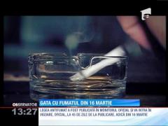 Legea antifumat va intra în vigoare din 16 martie