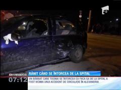 Un bărbat a fost rănit, într-un accident de circulație, când se întorcea de spital