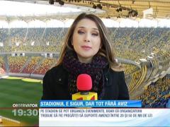 Stadionul Naţional este sigur, dar rămâne tot fără aviz