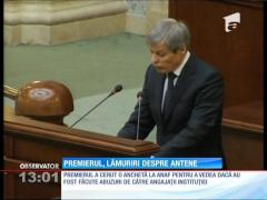 Premierul României, Dacian Cioloș, a dat lămuriri despre situația Antenelor