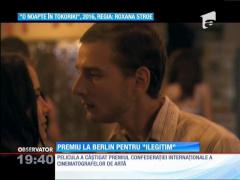 Premiu la Berlin pentru filmul românesc ”Ilegitim”