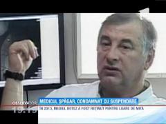 Ortopedul Paul Botez, vinovat în dosarul în care era acuzat că cerea bani ca să pună mâna pe bisturiu