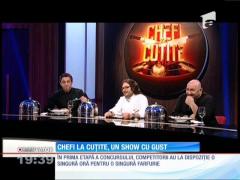 ”Chefi la cuțite”, un show cu gust
