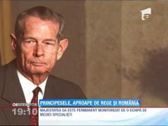 Principesele, aproape de Regele Mihai și România