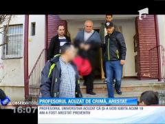 Profesorul universitar acuzat că şi-a ucis iubita a fost arestat