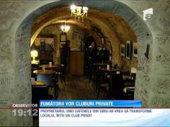 Fumătorii vor cluburi private