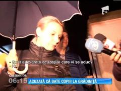 Acuzată că bate copiii la grădiniţă