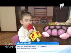 Vreau să ajut! Maya are cinci ani şi s-a născut prematur