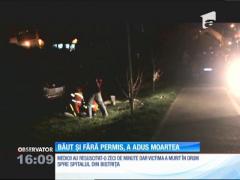 Băut și fără permis a ucis o femeie, mamă a doi copii