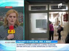 Un bărbat de 42 de ani a murit, iar altul este în spital, amândoi diagnosticaţi cu botulism