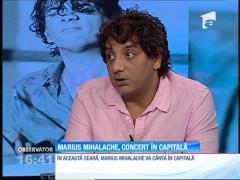 Marius Mihalache, concert în Capitală