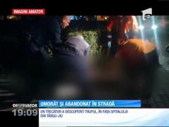 Ucis și lăsat în faţa spitalului din Târgu Jiu, de cel cu care a petrecut de Sfântul Gheorghe
