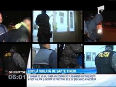 Caz şocant în Dâmboviţa. O copilă de 16 ani dintr-un centru de plasament a fost violată de şapte tineri